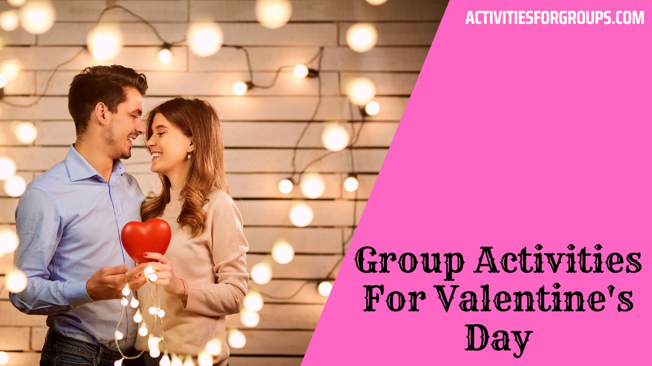 Group Activities For Valentine's Day