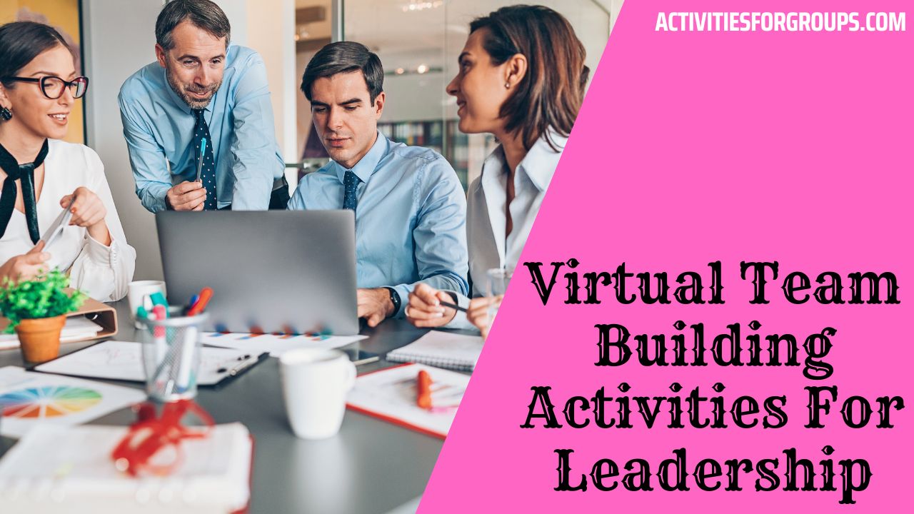 Virtual Team Building Activities For Leadership