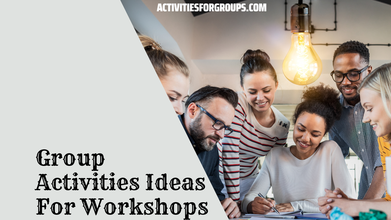 Group Activities Ideas For Workshops